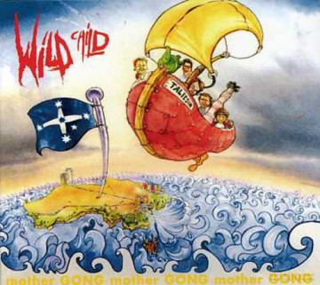 Mother Gong: Wild Child [CD]
