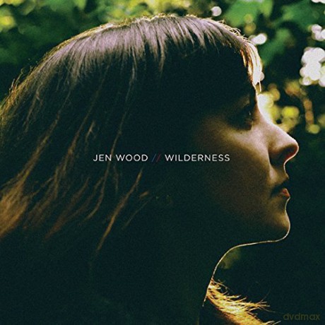 Jen Wood: Wilderness [CD]