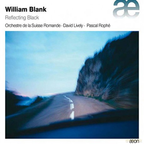 Orchestre De La Suisse Romande: William Blank: Reflecting Black [CD]