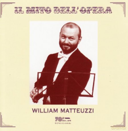 William Matteuzzi: William matteuzzi.mito Dell'opera [CD]