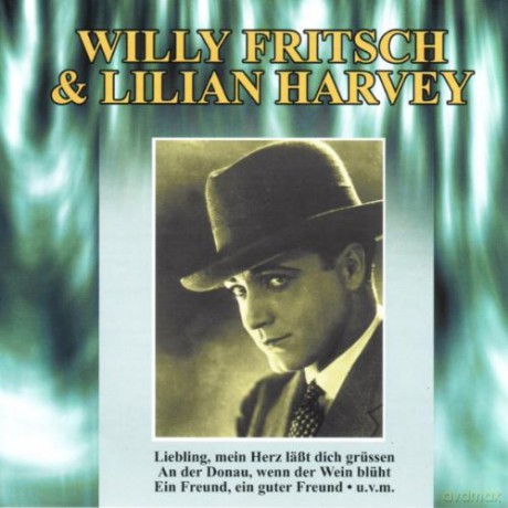 Willy Fritsch: Willy Fritsch And Lilian Harvey [CD]