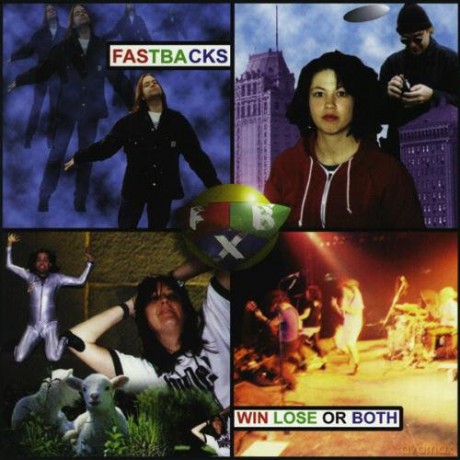 Fastbacks: Win Lose or Both [CD]