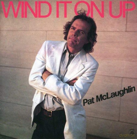 Pat Mclaughlin: Wind It On Up [CD]