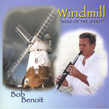 Bob Benoit: Windmill [CD]