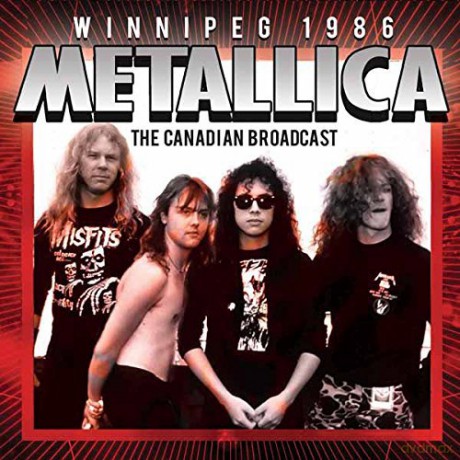 Metallica: Winnipeg 1986 [CD]