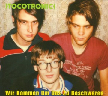 Tocotronic: Wir Kommen Um Uns Zu Besc [CD]