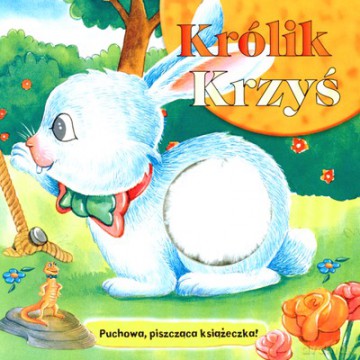 Puchowa Piszcząca Książeczka: Królik [KSIĄŻKA]