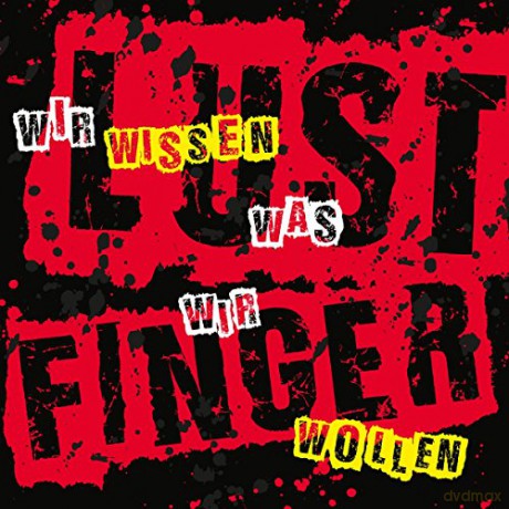 Lustfinger: Wir Wissen Was Wir Wollen [CD]