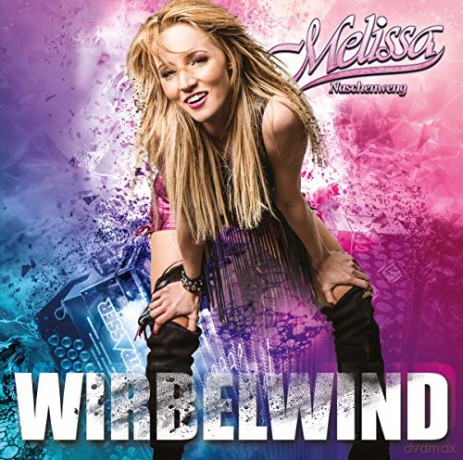 Melissa Naschenweng: Wirbelwind [CD]