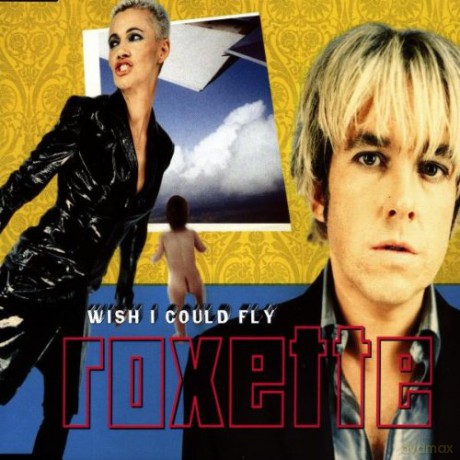 Roxette: Wish I Could Fly [CD]