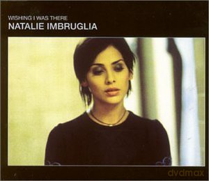 Natalie Imbruglia: Wishing I Was There [CD]