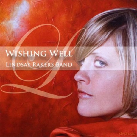 Lindsay Band Rakers: Wishing Well [CD]