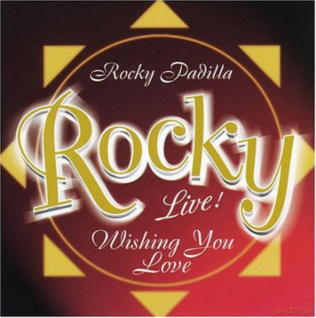 Rocky Padilla: Wishing You Love [CD]