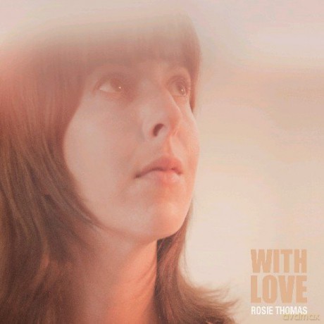Rosie Thomas: With Love [CD]