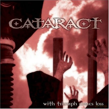 Cataract: With Triumph Comes Loss [2CD]