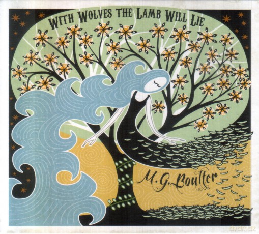 M.G. Boulter: With Wolves The Lamb Will Lie [CD]