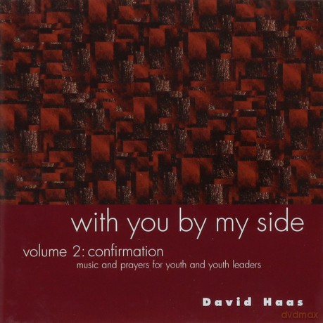 David Haas: With You by My Side 2 [CD]
