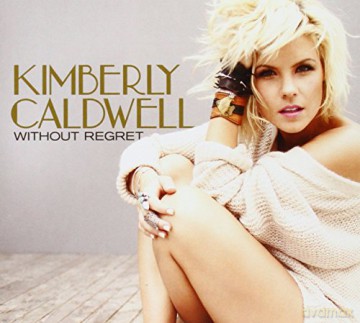 Kimberly Caldwell: Without Regret [CD]