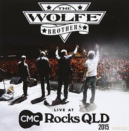 Wolfe Brothers: Wolfe Brothers: Live at Cmc Rocks Qld 2015 [2CD]