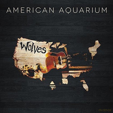 American Aquarium: Wolves [CD]