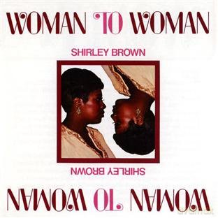 Shirley Brown: Woman to Woman [CD]