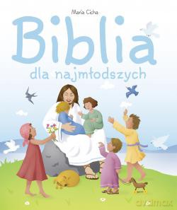 Biblia Dla Najmłodszych [KSIĄŻKA]