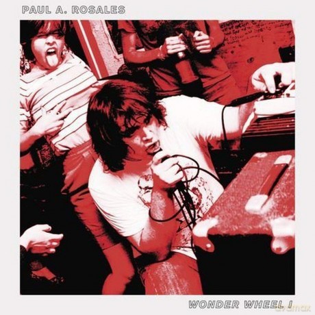 Paul A. Rosales: Wonder Wheel 1 [CD]