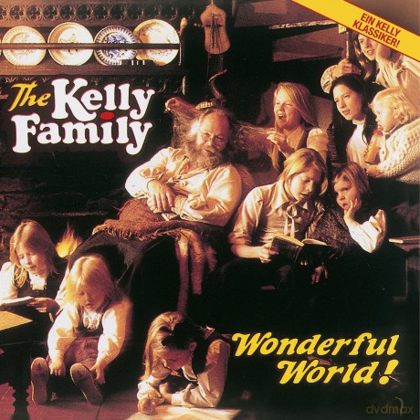 Kelly Family: Wonderful World! [CD]