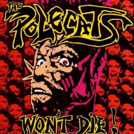 Polecats: Won't Die -Reissue- [CD]