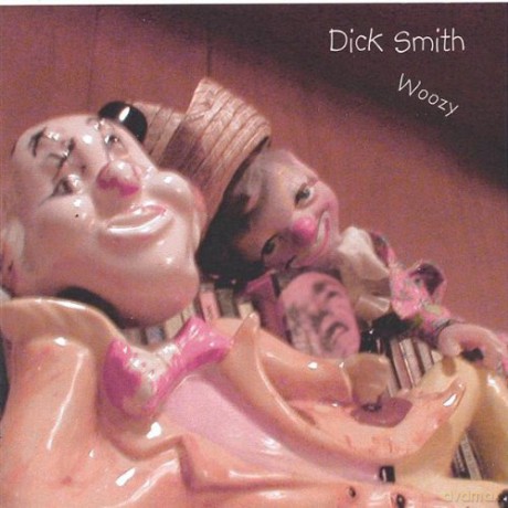 Dick Smith: Woozy [CD]