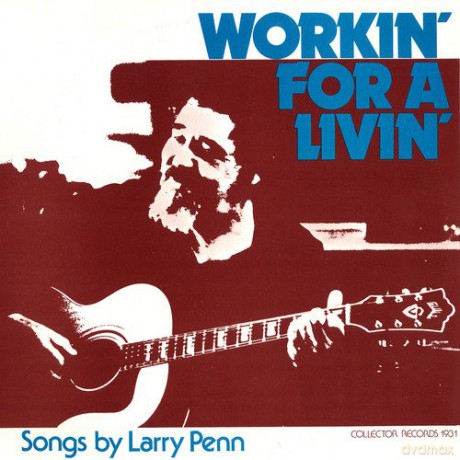 Larry Penn: Workin' for a Livin' [CD]