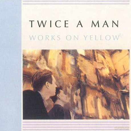 Twice a Man: Works on Yellow [CD]