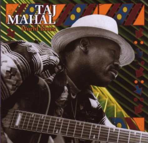 Taj Mahal: World Blues [CD]