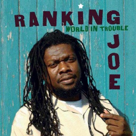 Ranking Joe: World in Trouble [CD]