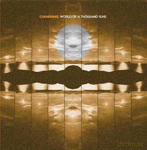 Chungking: World Of A Thousand Sins [CD]