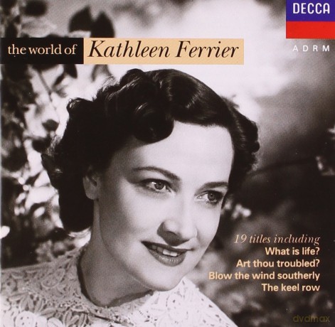 Kathleen Ferrier: World of Kathleen Ferrier [CD]