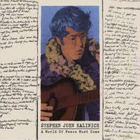 Stephen John Kalinich: World Of Peace Must Come [CD]