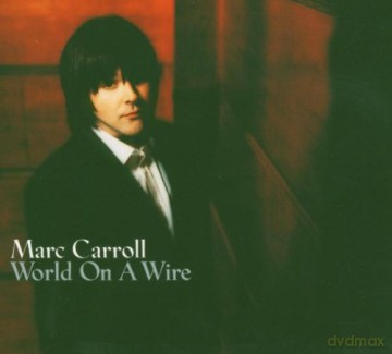 Marc Carroll: World On A Wire [CD]
