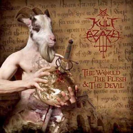 Kult of Azazel: World the Flesh and the Devil, The [CD]