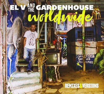 El V And The Gardenhouse: Worldwide Rmxs Vrs [CD]