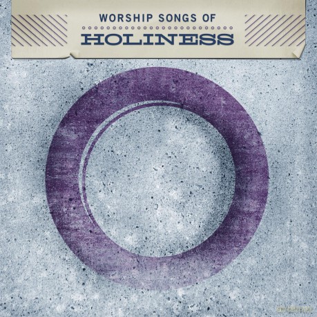 Worship Songs Of Holiness [CD]