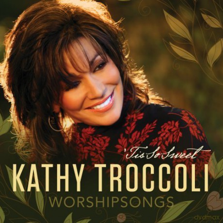 Kathy Troccoli: Worshipsongs: Tis So Sweet [CD]