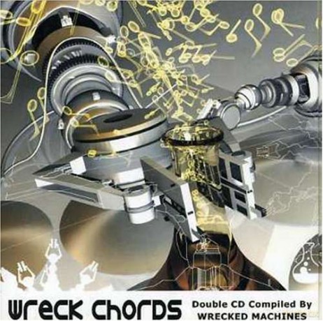 Wreck Chords Compiled by Wrecked Machines [2CD]