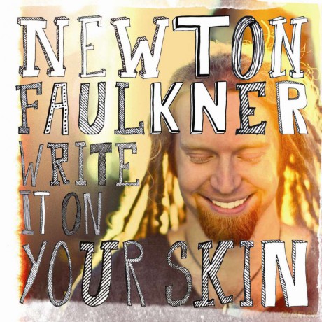 Newton Faulkner: Write It on Your Skin [CD]