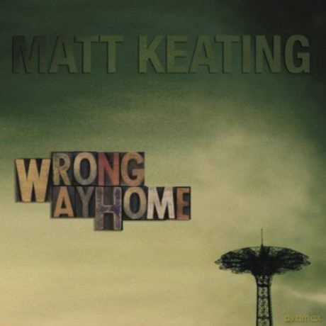 Matt Keating: Wrong Way Home [CD]