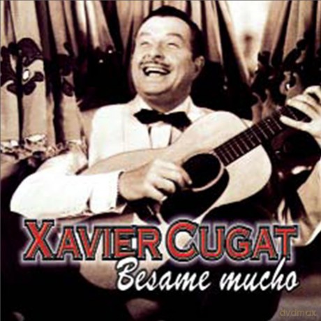 Xavier Cugat: Xavier Cugat - Besame Mucho [CD]