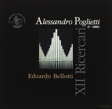 A. Poglietti: Xii Ricercari [CD]