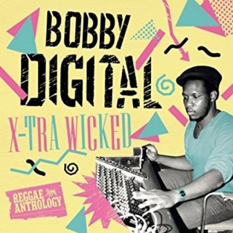 Bobby Digital: X-Tra Wicked Reggae Anthology [3CD]