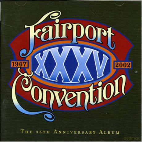 Fairport Convention: Xxxv Anniversary [CD]
