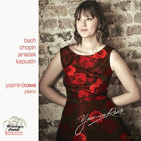 Yasmin Rowe: Yasmin Rowe Plays Bach - Chopin - Janacek [CD]